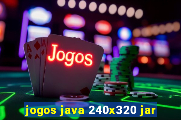 jogos java 240x320 jar